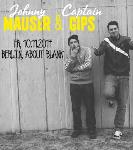 Captain Gips & Johnny Mauser