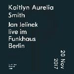 Kaitlyn Aurelia Smith / Jan Jelinek