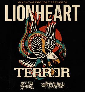 LIONHEART + TERROR + GET THE SHOT + DYING WISH