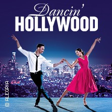 Dancin Hollywood -  Die neue Tanzshow