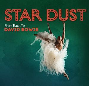 STARDUST - From Bach to Bowie