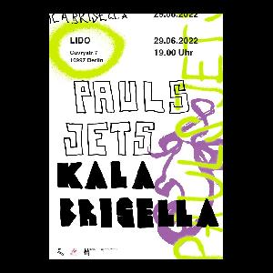 Pauls Jets + Kala Brisella