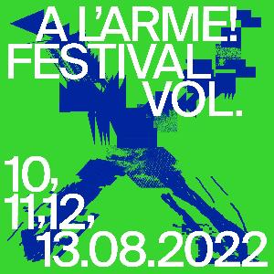 A L’ARME! Festival Vol. X
