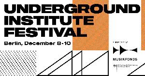 The Underground Institute Festival