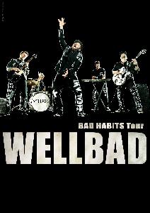 Wellbad - Bad Habits Tour