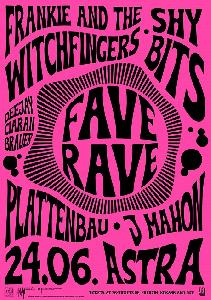 FAVE RAVE w/ FRANKIE & THE WITCH FINGERS