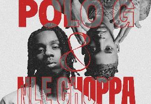 POLO G and NLE Choppa